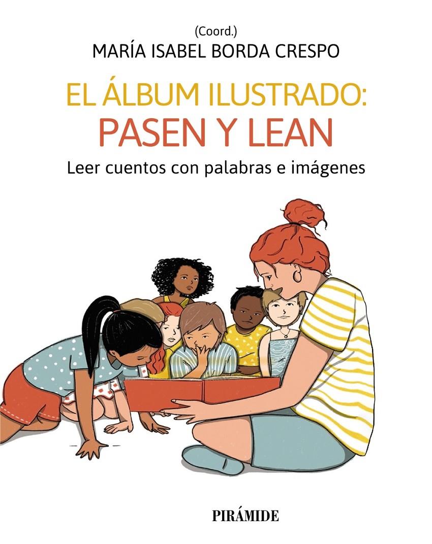 EL ÁLBUM ILUSTRADO: PASEN Y LEAN | 9788436848854 | NIÑO, CARMEN/ANTÓN, ROCÍO/GAVINO LÁZARO, AURORA