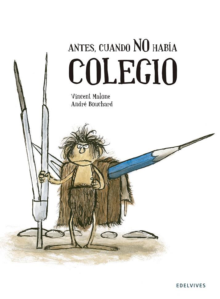 ANTES, CUANDO NO HABÍA COLEGIO | 9788426393753 | VINCENT MALONE