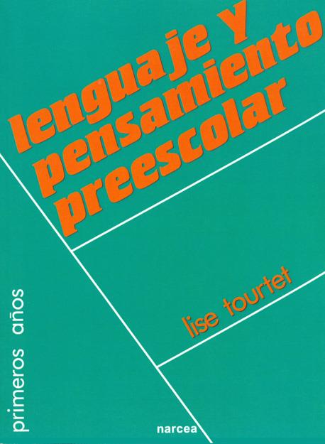 LENGUAJE Y PENSAMIENTO PREESCOLAR | 9788427702226 | TOURTET, LISE