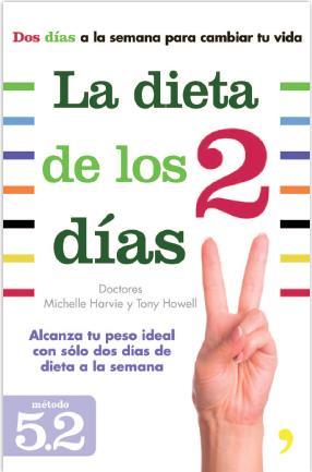 LA DIETA DE LOS DOS DÍAS | 9788499983691 | MICHELLE HARVIE/TONY HOWELL