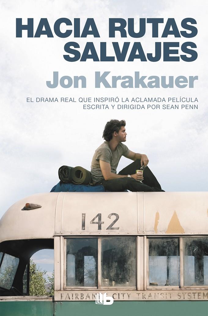 HACIA RUTAS SALVAJES | 9788496778740 | KRAKAUER, JOHN