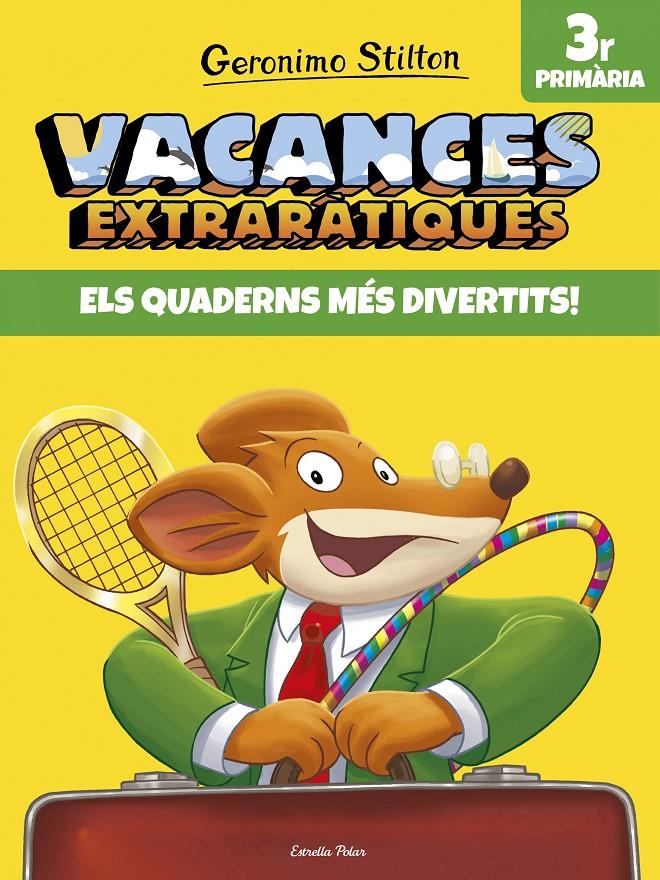 VACANCES EXTRARÀTIQUES 3R PRIMARIA | 9788491372592 | STILTON, GERONIMO