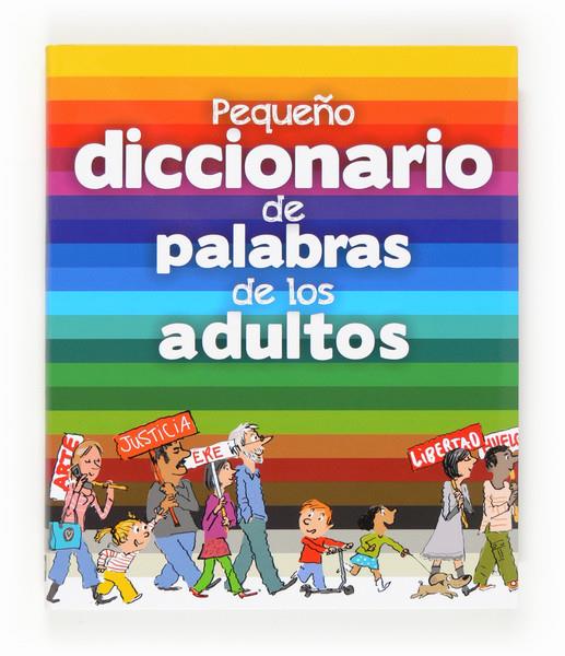 PEQUEÑO DICCIONARIO DE PALABRAS DE LOS ADULTOS | 9788467563528 | FICHOU, BERTRAND