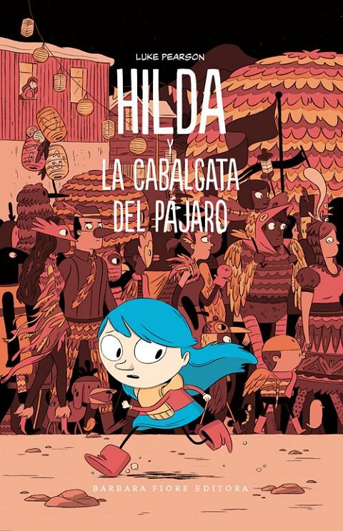 HILDA Y LA CABALGATA DEL PÁJARO | 9788415208532 | PEARSON, LUKE