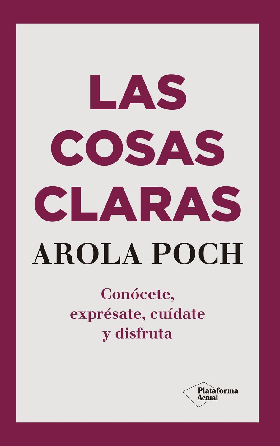 LAS COSAS CLARAS | 9788417622695 | POCH, AROLA