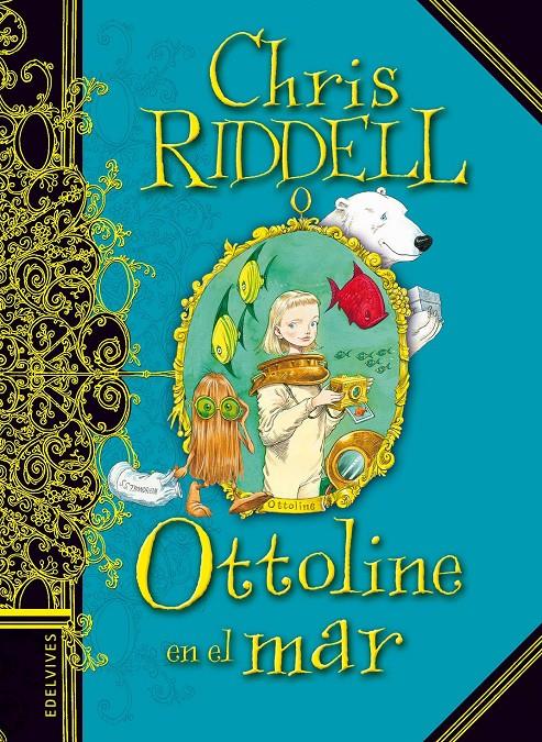 OTTOLINE EN EL MAR | 9788426380708 | CHRIS RIDDELL