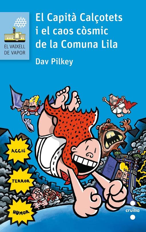 EL CAPITA CALÇOTETS I EL CAOS COSMIC DE LA COMUNA LILA | 9788466141635 | PILKEY, DAV