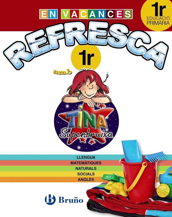 REFRESCA AMB LA TINA SUPERBRUIXA 1R PRIMÀRIA | 9788499061894