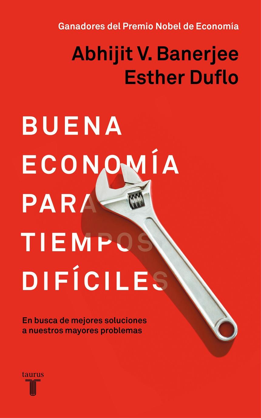 BUENA ECONOMÍA PARA TIEMPOS DIFÍCILES | 9788430619832 | DUFLO, ESTHER/BANERJEE, ABHIJIT