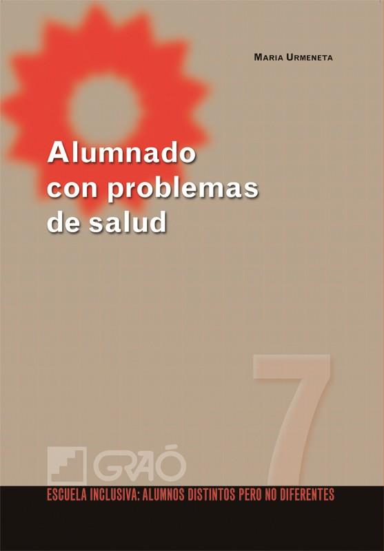 ALUMNADO CON PROBLEMAS DE SALUD | 9788478279715 | URMENETA SANROMÀ, MARIA