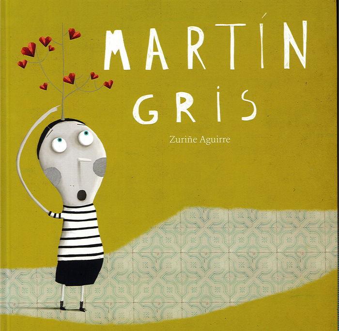 MARTÍN GRIS | 9788494441226 | AGUIRRE LAMAS, ZURIÑE