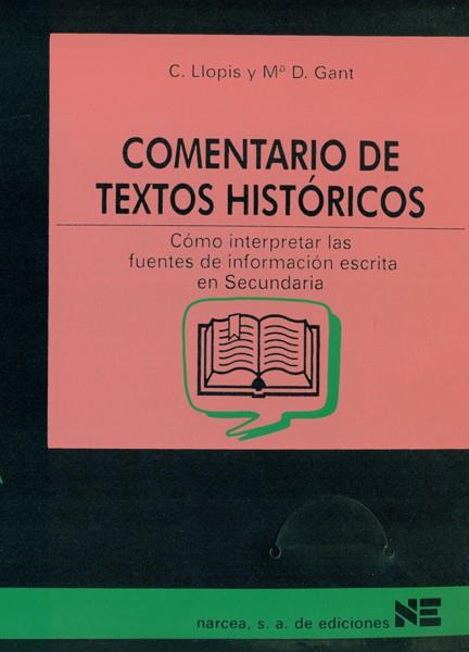 COMENTARIO DE TEXTOS HISTORICOS | 9788427712195 | LLOPIS, C. - GANT, M.D.