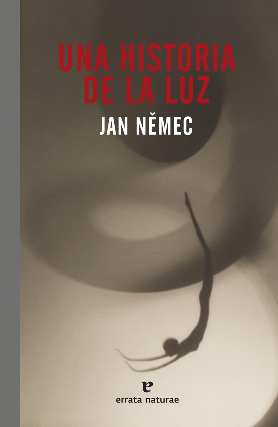 UNA HISTORIA DE LA LUZ | 9788417800000 | NEMEC, JAN