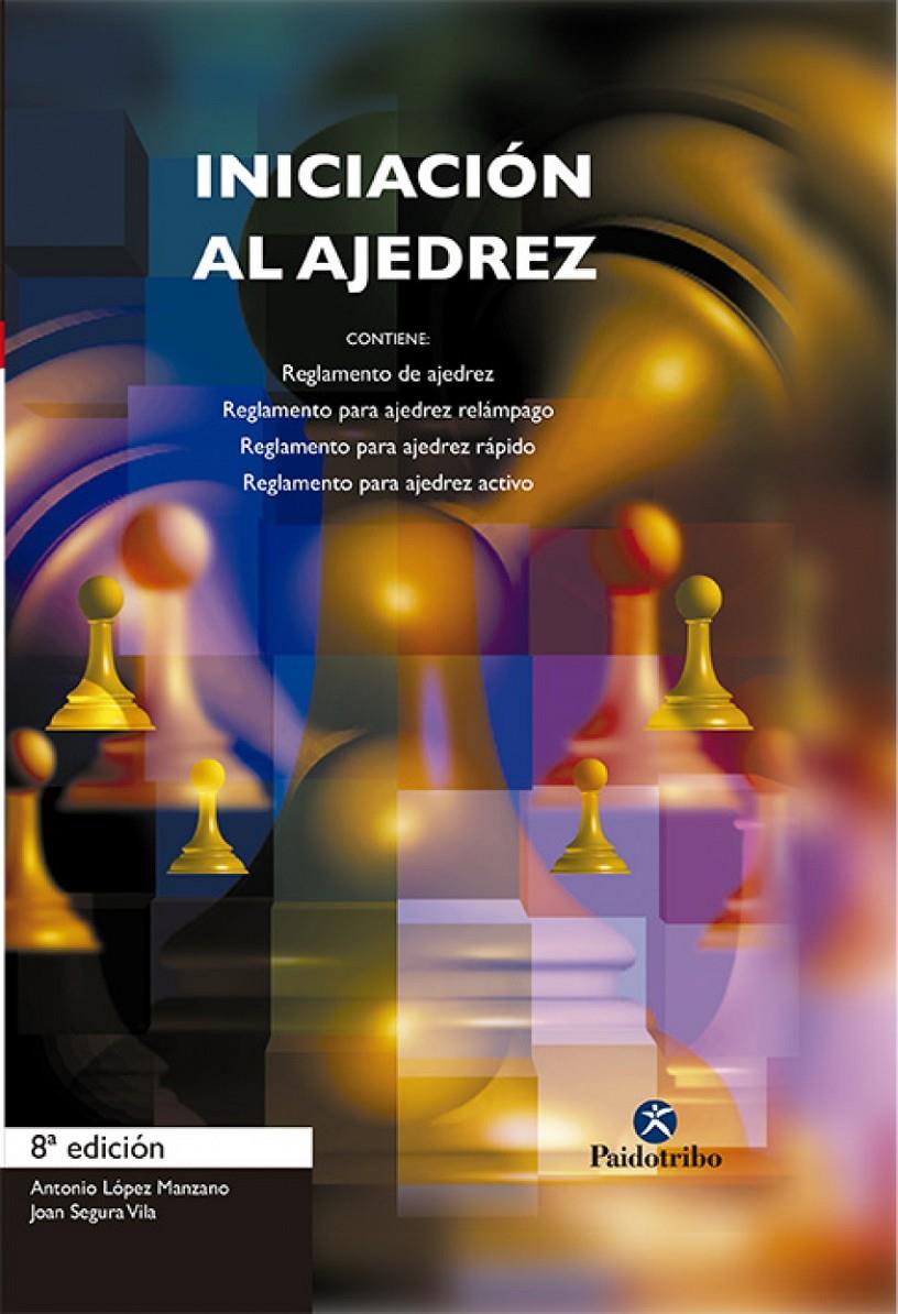 INICIACION AL AJEDREZ  | 9788480192064 | LOPEZ MANZANO, ANTONIO