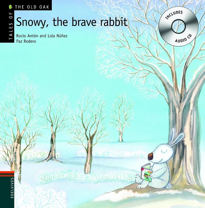 SNOWY, THE BRAVE RABBIT +CD | 9788426376930