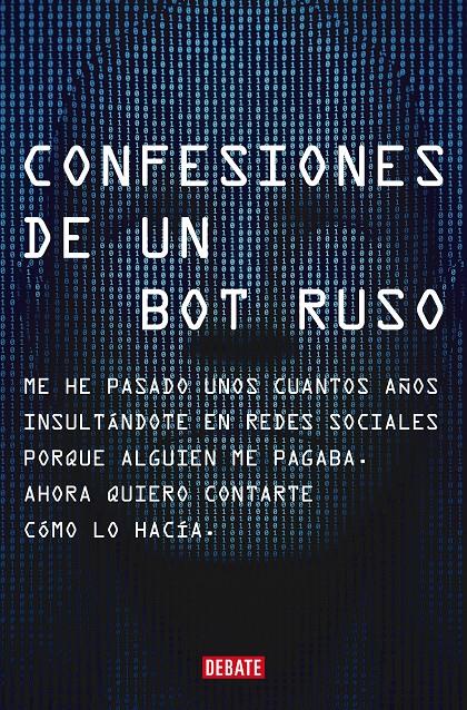 CONFESIONES DE UN BOT RUSO | 9788418619151 | RUSO, BOT