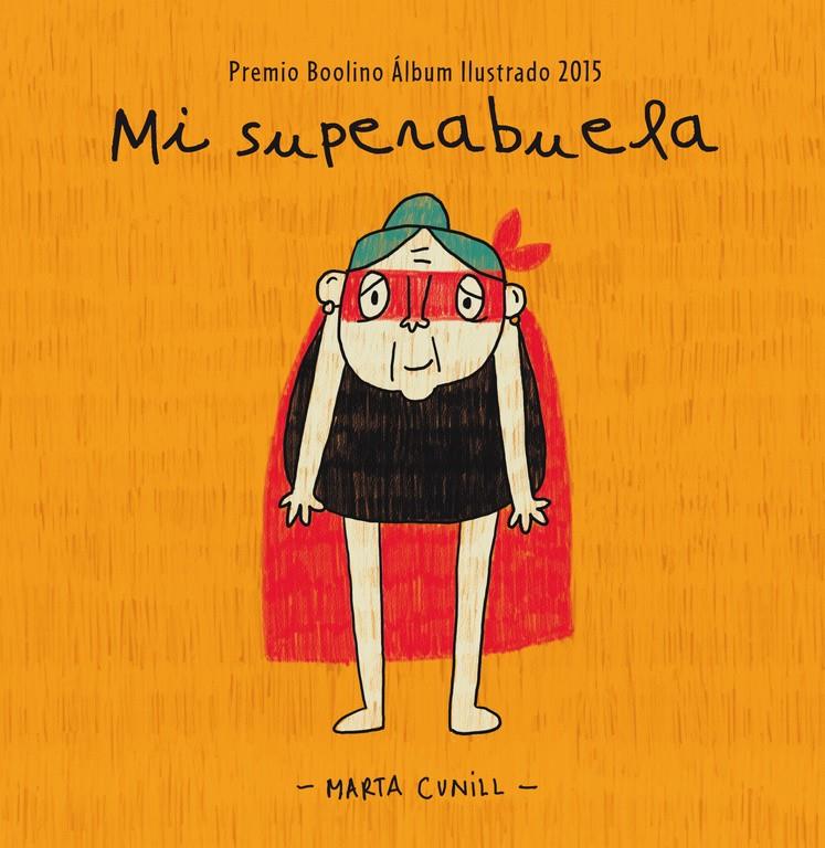 MI SUPERABUELA | 9788448845483 | CUNILL,MARTA