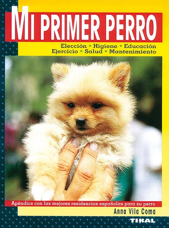 MI PRIMER PERRO | 9788430592944 | VILA COMA, ANNA