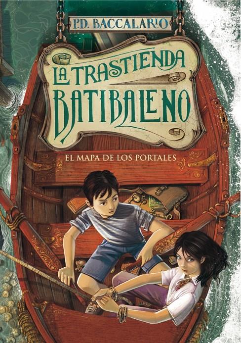 LA TRASTIENDA BATIBALENO 3. EL MAPA DE LOS PORTALES | 9788490430644 | MOORE,ULYSSES