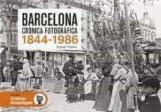 BARCELONA CRÒNICA FOTOGRÀFICA 1844-1986 | 9788417432911 | VENTEO I MELÉNDREZ, DANIEL