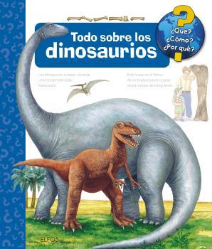 ¿QUÉ, COMO, PORQUÉ? TODO SOBRE LOS DINOSAURIOS. | 9788417757458 | MENNEN, PATRICIA