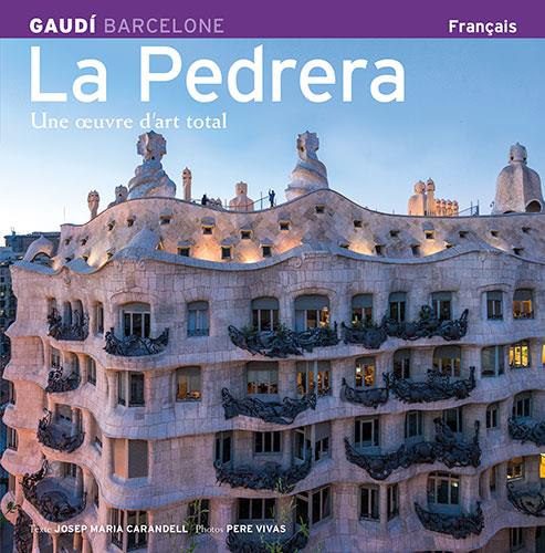 PEDRERA. UNE OEUVRE D'ART TOTAL, LA | 9788484780199 | CARANDELL, JOSEP MARIA