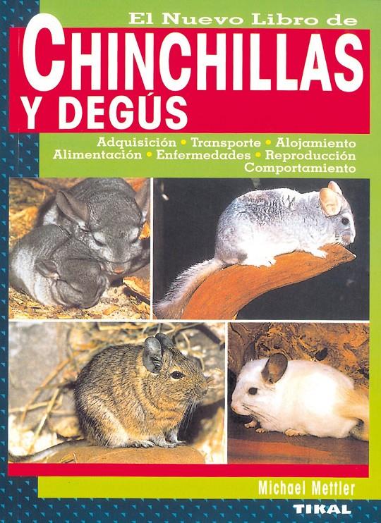 CHINCHILLAS Y DEGUS, NUEVO LIBRO DE | 9788430533855 | METTLER, MICHAEL