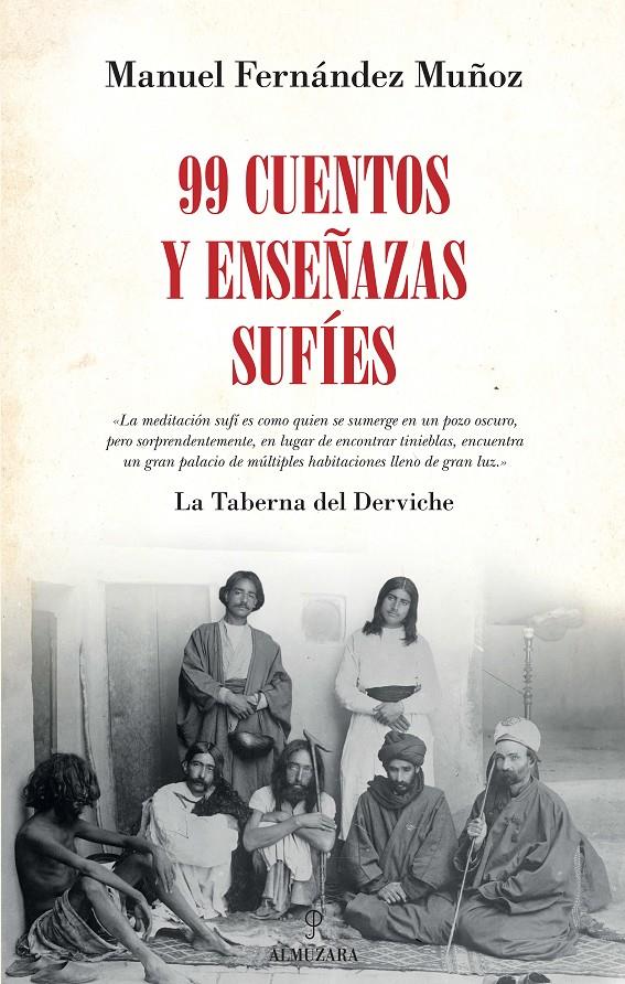 99 CUENTOS Y ENSEÑANZAS SUFÍES | 9788416392957 | FERNÁNDEZ MUÑOZ, MANUEL