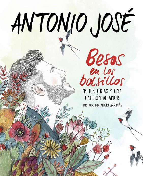 BESOS EN LOS BOLSILLOS | 9788420484877 | ANTONIO JOSé