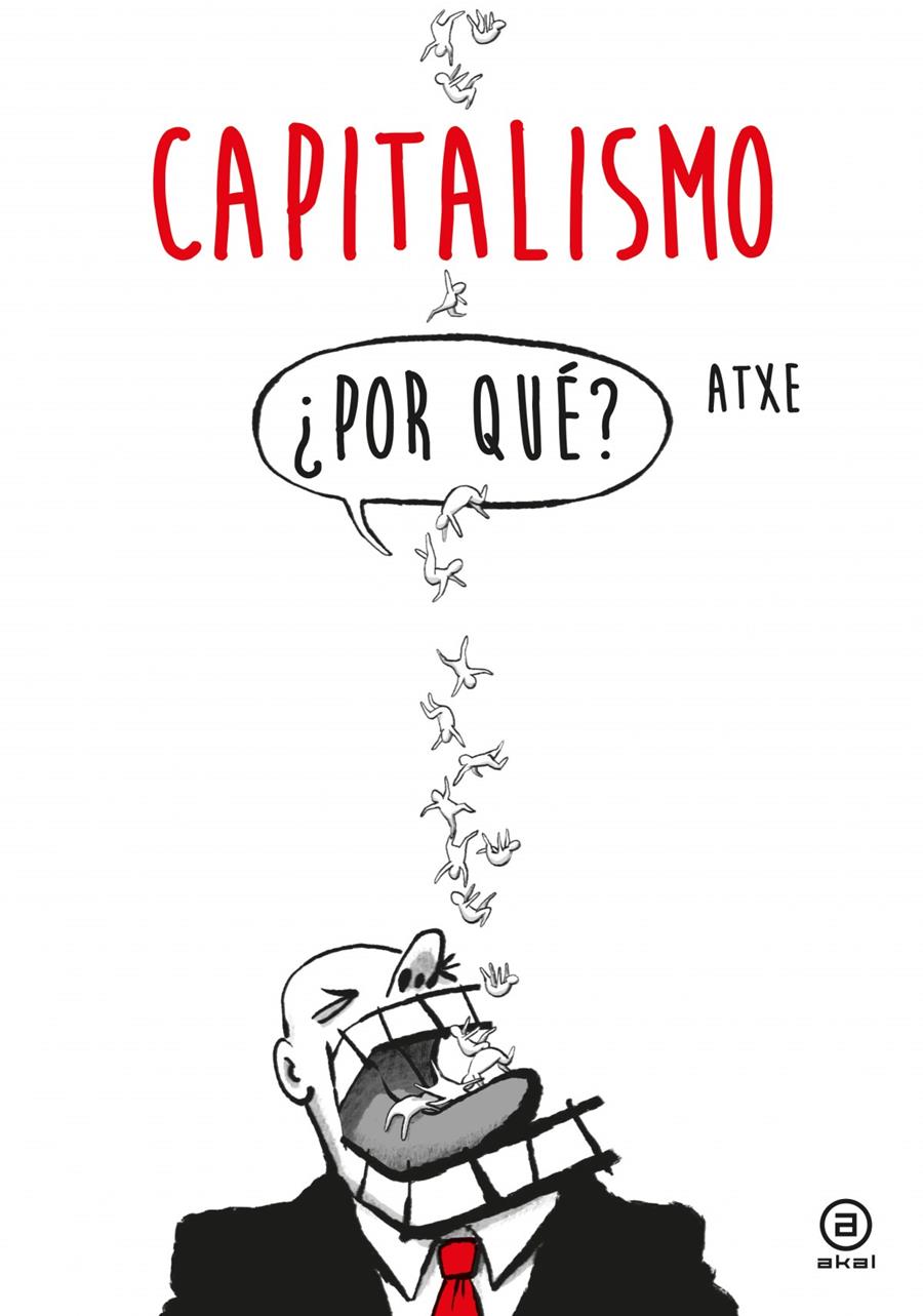 CAPITALISMO ¿POR QUÉ? | 9788446047261 | ATXE