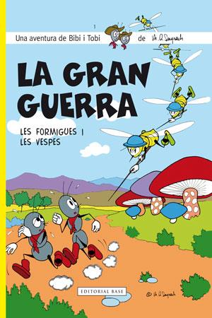 LA GRAN GUERRA. LES FORMIGUES I LES VESPES | 9788415267584 | SAYRACH, MIQUEL ÀNGEL