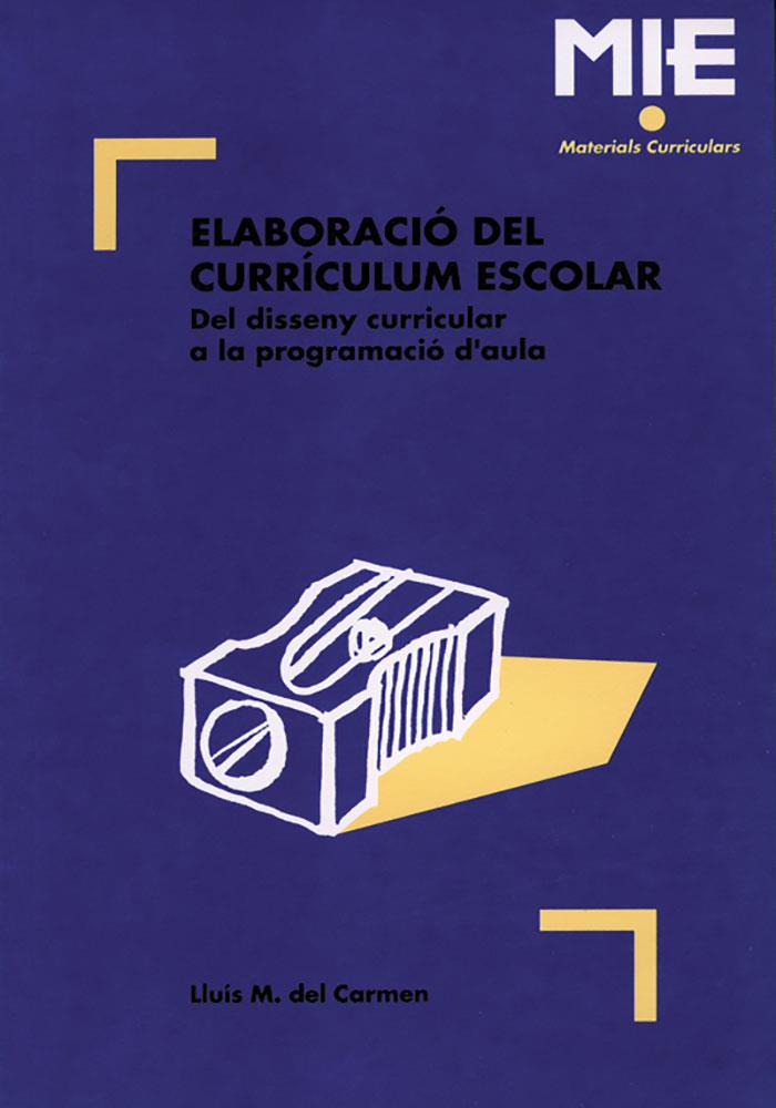 ELABORACIO DEL CURRICULUM ESCOLAR    (DIP) | 9788487470202 | CARMEN, LLUIS M. del