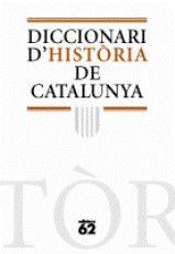 DICCIONARI D´HISTORIA DE CATALUNYA | 9788441218857 | A.A.V.V.