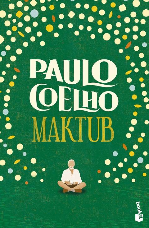 MAKTUB | 9788408276821 | COELHO, PAULO