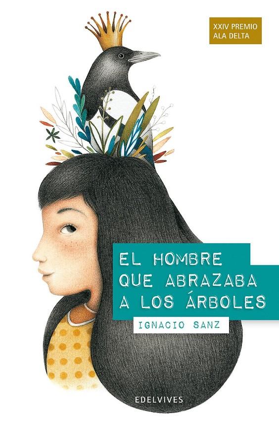 EL HOMBRE QUE ABRAZABA A LOS ÁRBOLES | 9788426390493 | SANZ MARTIN, IGNACIO