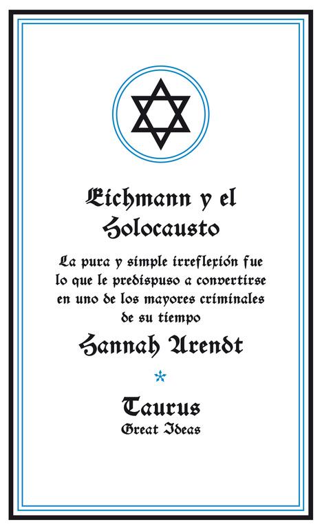 EICHMANN Y EL HOLOCAUSTO | 9788430600939 | URENDT, SANNAH