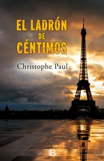 EL LADRÓN DE CÉNTIMOS | 9788466654180 | PAUL, CHRISTOPHE