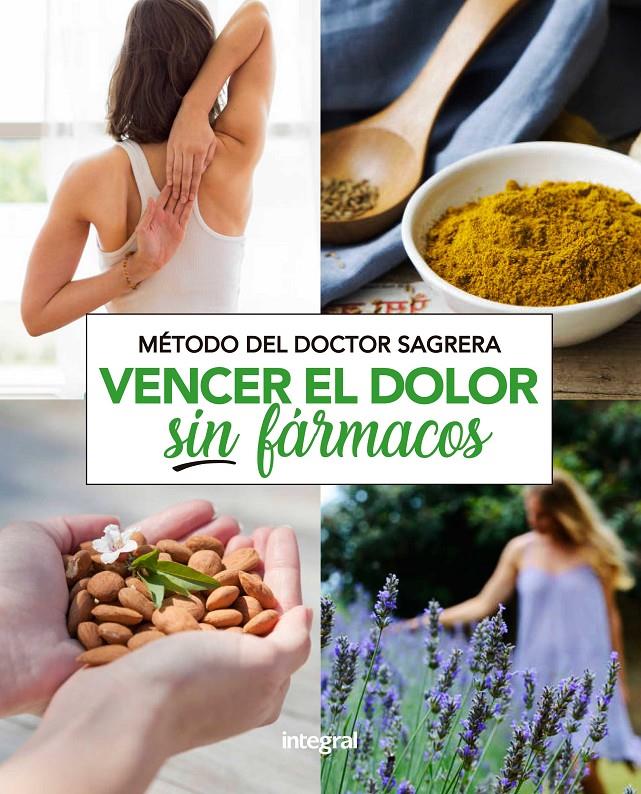 MéTODO SAGRERA. VENCER EL DOLOR SIN FáRMACOS | 9788491181132 | SAGRERA FERRANDIZ, JORDI