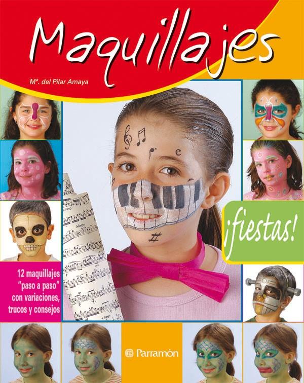 MAQUILLAJES PARA FIESTAS | 9788434226470 | PARRAMON/AMAYA, MARÍA DEL PILAR