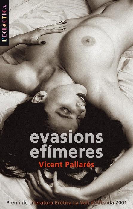 EVASIONS EFIMERES | 9788476606520 | PALLARES, VICENT