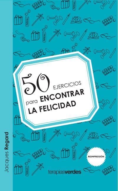 50 EJ.ENCONTRAR LA FELICIDAD | 9788415612292 | REGARD, JACQUES