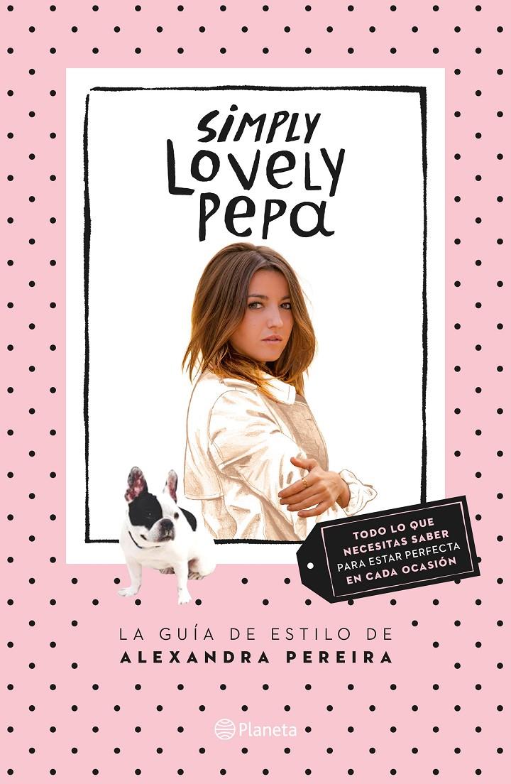 SIMPLY LOVELY PEPA | 9788408132431 | ALEXANDRA PEREIRA