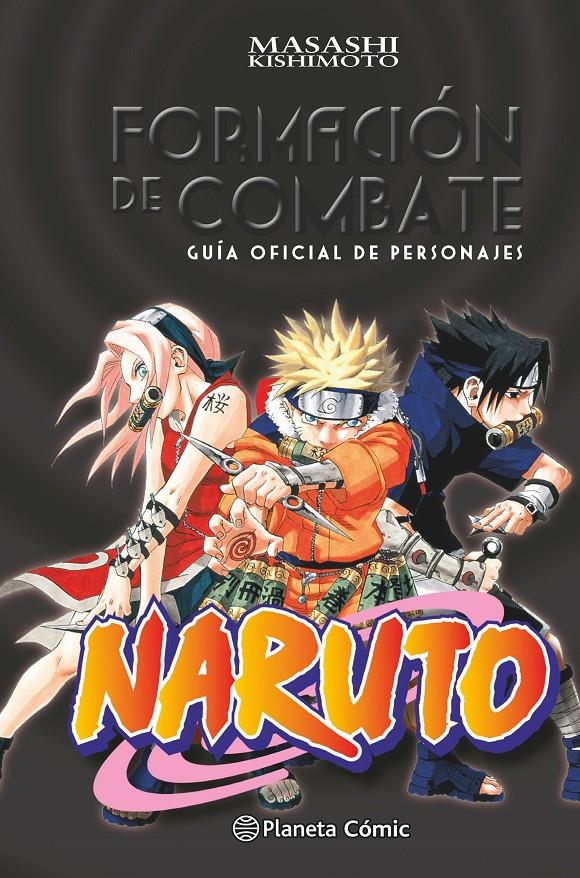 NARUTO GUíA FORMACIóN DE COMBATE | 9788416636433 | KISHIMOTO, MASASHI