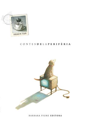 CONTES DE LA PERIFÈRIA | 9788493618551 | SHAUN TAN