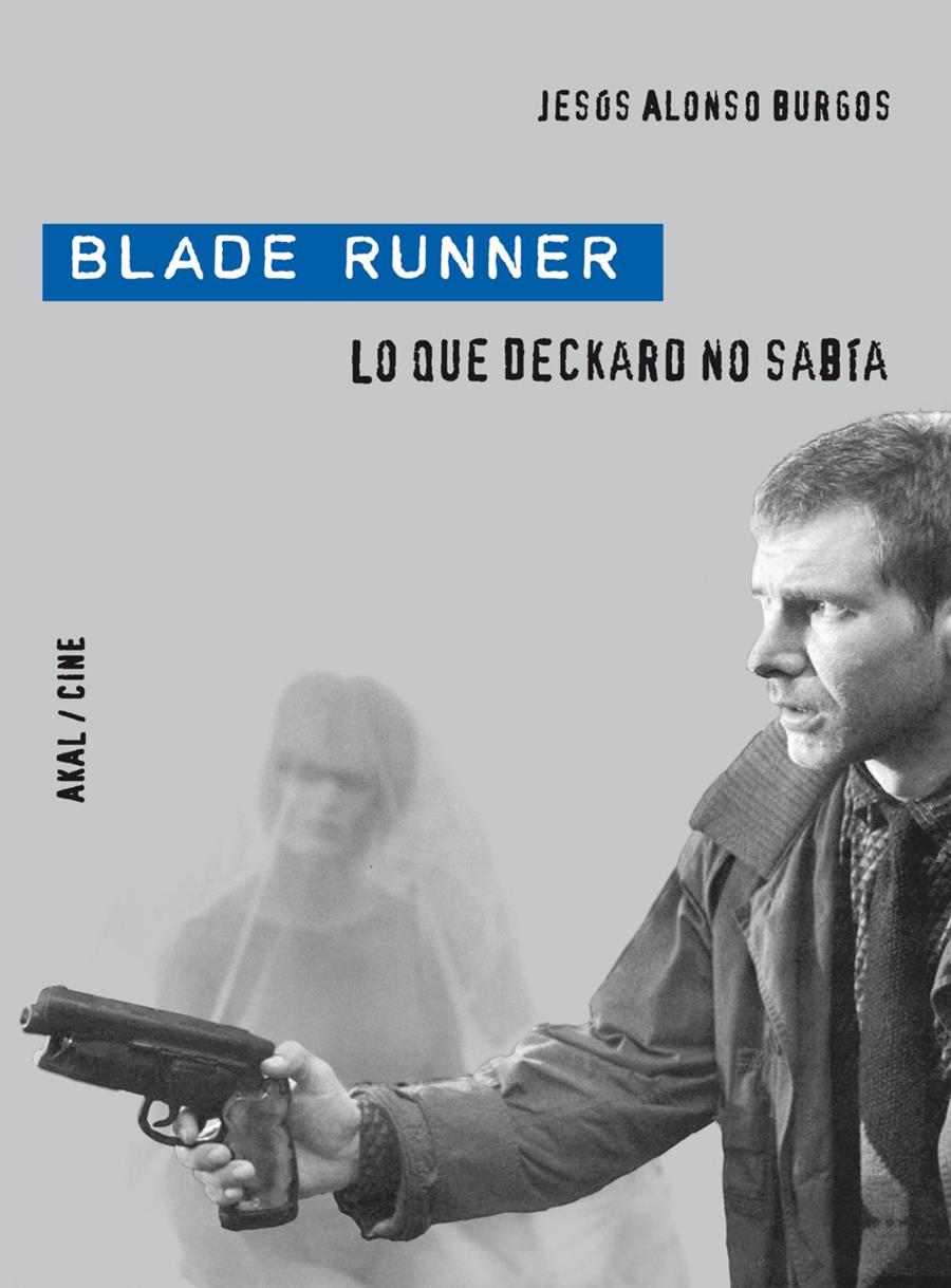 BLADE RUNNER | 9788446028901 | ALONSO BURGOS, JESÚS