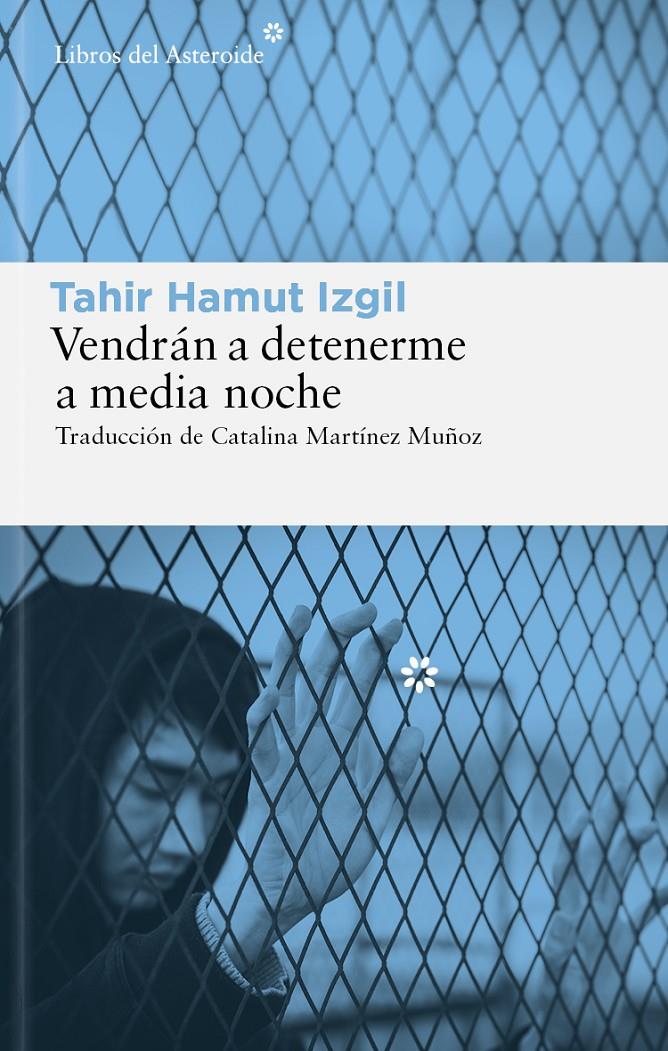 VENDRÁN A DETENERME A MEDIA NOCHE | 9788419089878 | IZGIL, TAHIR HAMUT