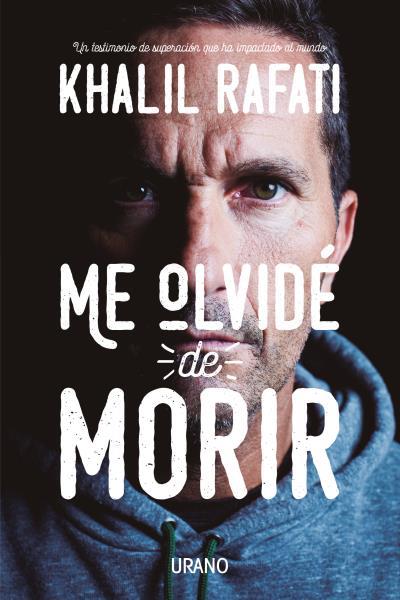 ME OLVIDé DE MORIR | 9788416720217 | RAFATI, KHALIL