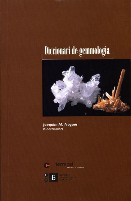 DICCIONARIO DE GEMMOLOGIA | 9788483381069 | NOGUES, JOAQUIM M.