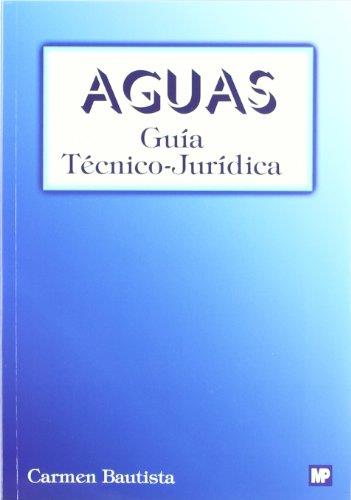 AGUAS GUIA TECNICO JURIDICA | 9788484761235 | BAUTISTA, CARMEN