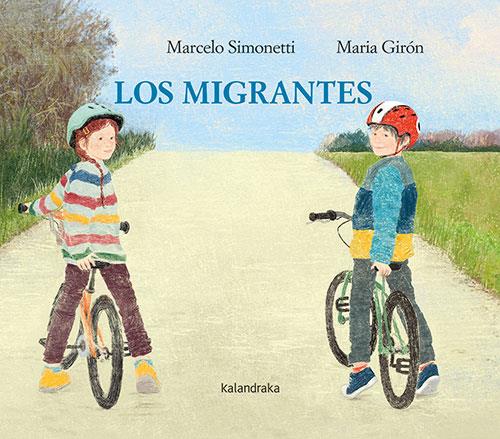 LOS MIGRANTES | 9788413432526 | SIMONETTI, MARCELO